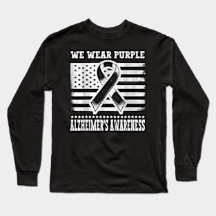 We Wear Purple for Alzheimer's Awareness Month Long Sleeve T-Shirt